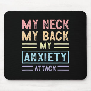 Mousepad Pescoço Minhas Costas Minha Ansiedade Ataca Psicol