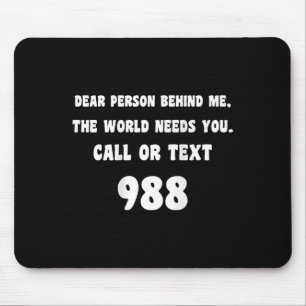 Mousepad Pessoa Atrás de Mim - Linha direta de Prevenção de