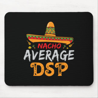Mousepad Pessoal de Apoio Direto Dsp Nacho Médio Cinco De M