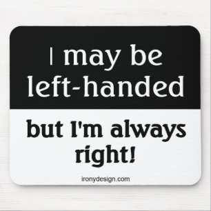Mousepad Pessoas canhotas dizer