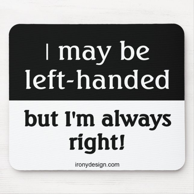 Mousepad Pessoas canhotas dizer (Frente)