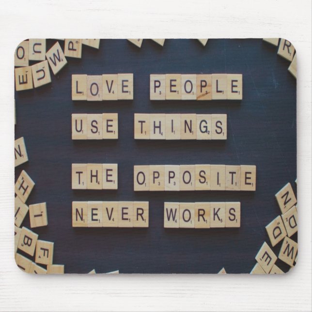Mousepad Pessoas De Amor Usam Coisas, Palavras Positivas (Frente)