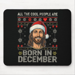 Mousepad Pessoas Legais Nasceram Em Dezembro Cristão Natal