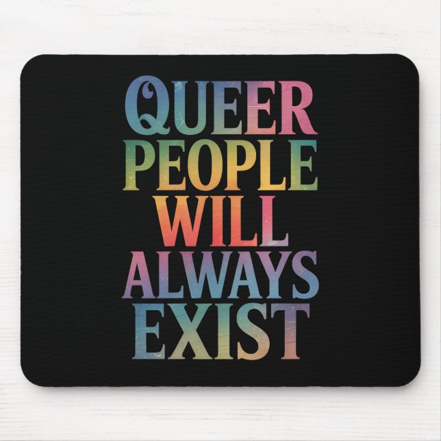 Mousepad Pessoas Queer Sempre Existirão Aliadas ao Orgulho  (Frente)