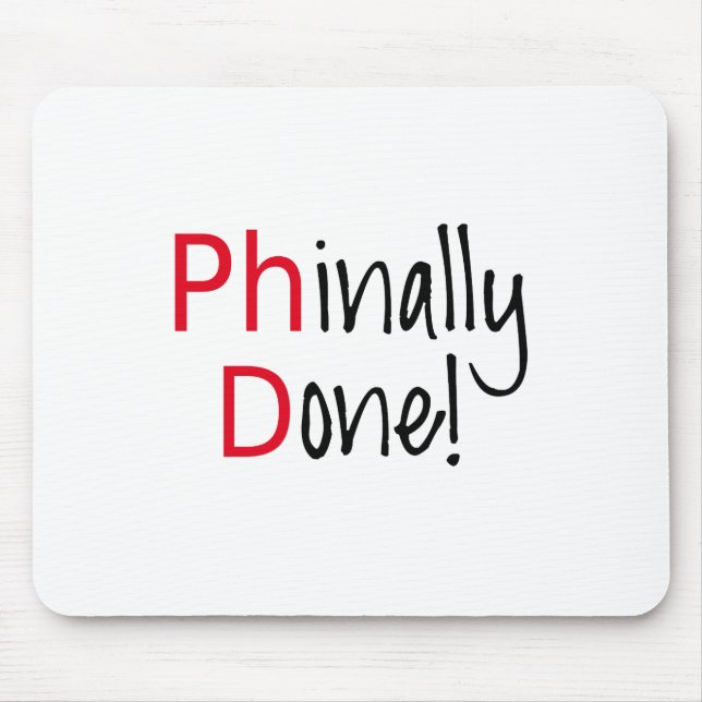 Mousepad Phinally feito, formando do PhD, presente da (Frente)