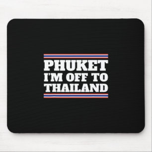 Mousepad Phuket Estou a Caminho Para a Tailândia Viagem Fér