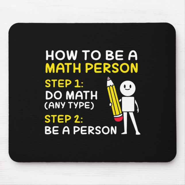 Mousepad Piada Como Ser Uma Pessoa De Matemática Feliz 100  (Frente)
