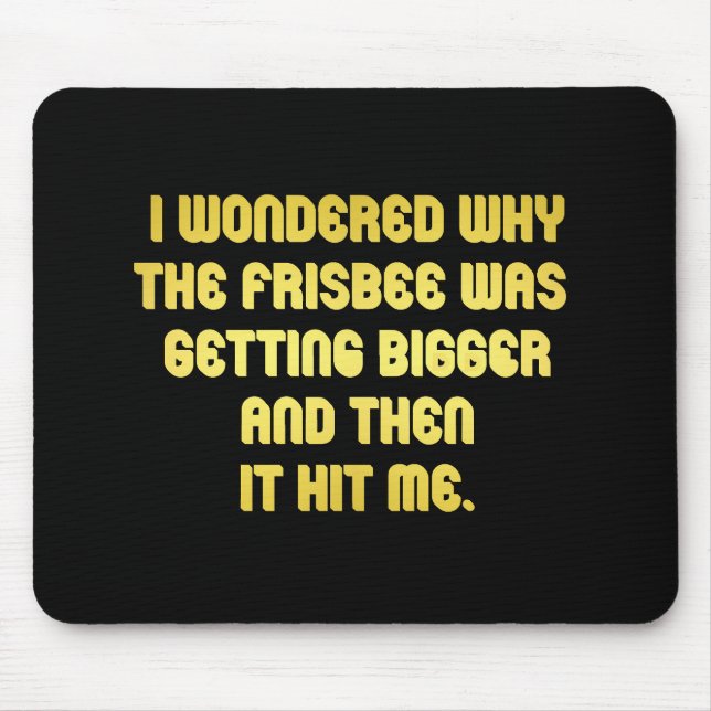 Mousepad Piada de Frisbee Engraçada (Frente)