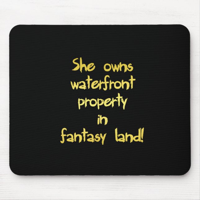Mousepad Piada de propriedade à beira-mar engraçada (Frente)