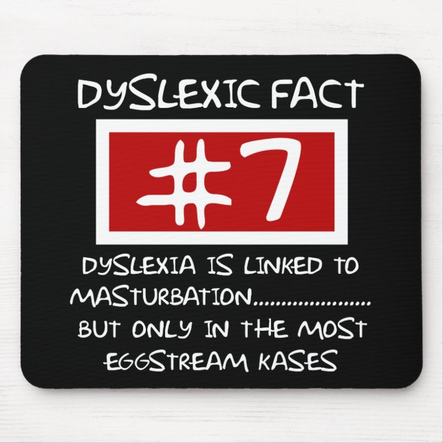 Mousepad Piada do dyslexic do mau gosto (Frente)