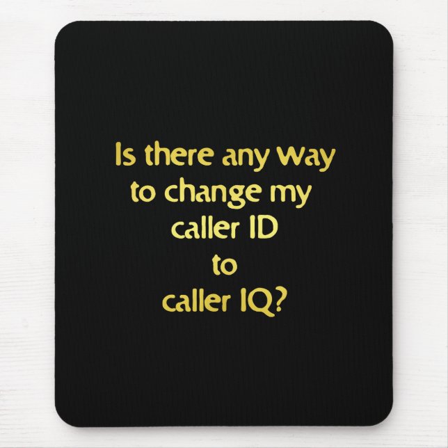 Mousepad Piada engraçada mudando ID para QI (Frente)