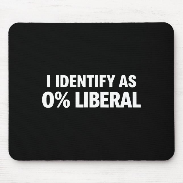 Mousepad Piada eu me identifico como 0% declaração política (Frente)