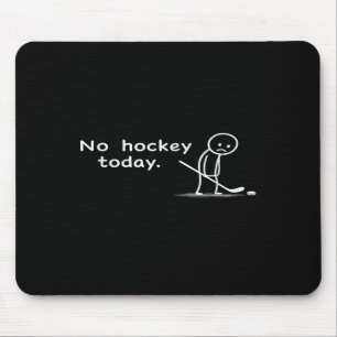 Mousepad Piada Sem Hóquei Hoje Humor Sarcástico Meme Hóquei