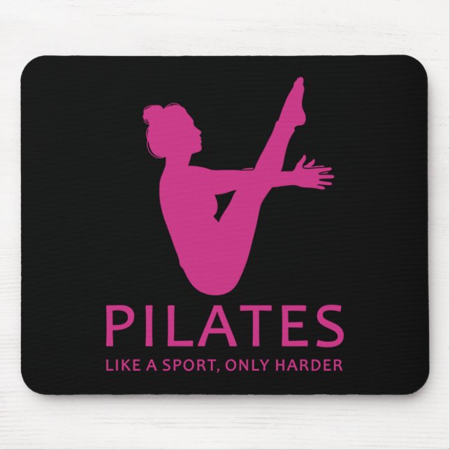 Mousepad Pilates Como Um Esporte Só Que Mais Difícil Piada  (Frente)