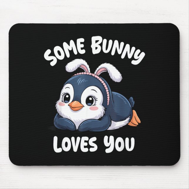 Mousepad Pinguim Fofo Amor de Páscoa Algum Coelho Te Ama  (Frente)