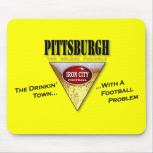 Mousepad Pittsburgh Drinkin' Town com um problema de futebo