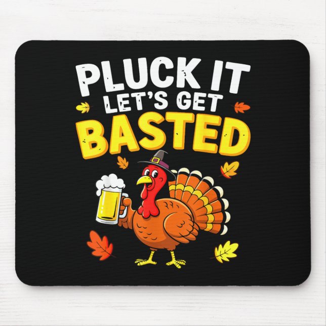 Mousepad Pluck It Let's Get Basted Shirt Men Women Funny Th (Frente)
