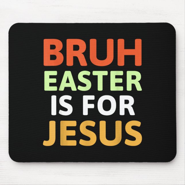 Mousepad Pô, a Páscoa é para Jesus Cristão  (Frente)