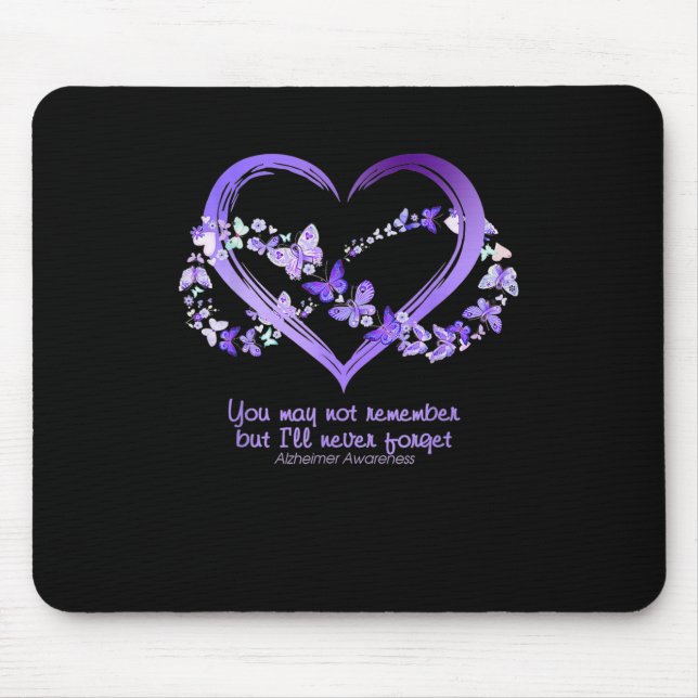 Mousepad Pode Não Lembrar Mas Eu Nunca Esquecerei Alzheimer (Frente)