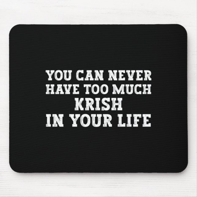 Mousepad Pode Ter Muito Krish Na Vida Nome Divertido (Frente)