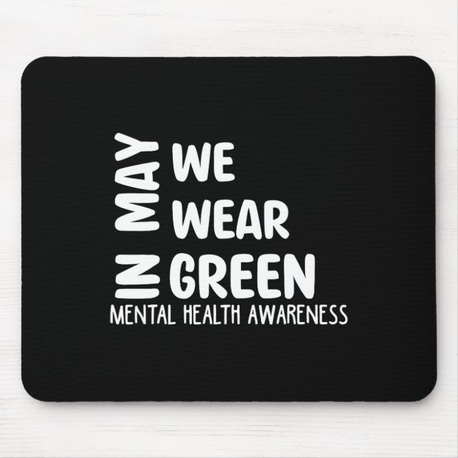 Mousepad Podemos Vestir a consciência mental verde mês Gr (Frente)