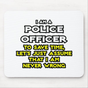 Mousepad Policial... Presume Que Nunca Estou Errado
