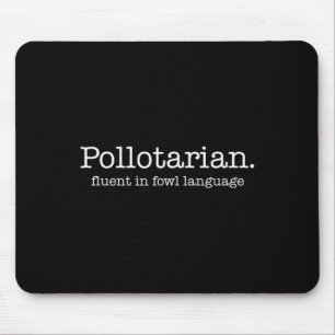 Mousepad Pollotariano Fluente Em Linguagem De Ave Frase Eng