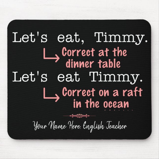 Mousepad Pontuação Engraçada Grammar Amantes Timmy Humor Na (Frente)