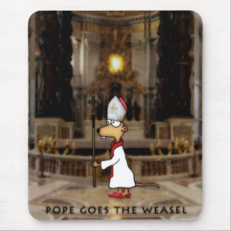 Mousepad Pope Goes the Weasel