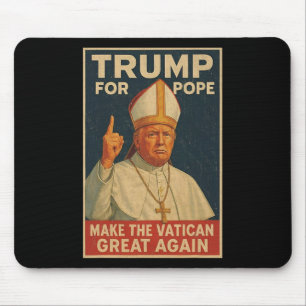 Mousepad Pope Trump Engraçado Presidente Trump Quer Ser O N
