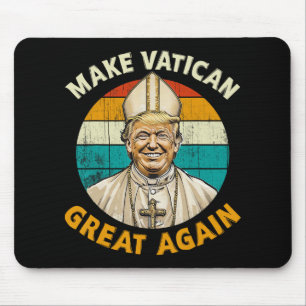 Mousepad Pope Trump Engraçado Presidente Trump Quer Ser O N