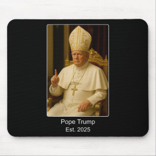 Mousepad Pope Trump Est. 2025 Trump Quer Ser O Próximo Po