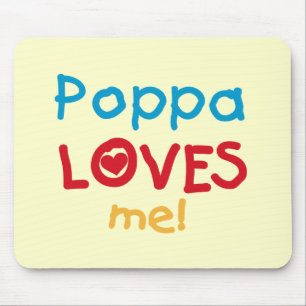 Mousepad Poppa me ama T-shirts e presentes
