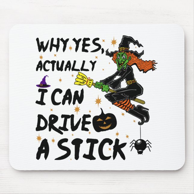 Mousepad Por Que Sim Na Verdade Eu Posso Dirigir Uma Bruxar (Frente)