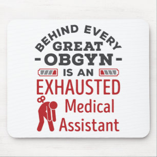 Mousepad Por trás do Excelente OBGYN Assistente médico es