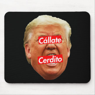Mousepad Porco Quieto (em espanhol) - Anti Trump _1