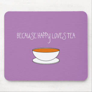 Mousepad Porque feliz ama slogan de chá, copo japonês