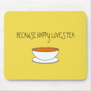 Mousepad Porque feliz ama slogan de chá, copo japonês