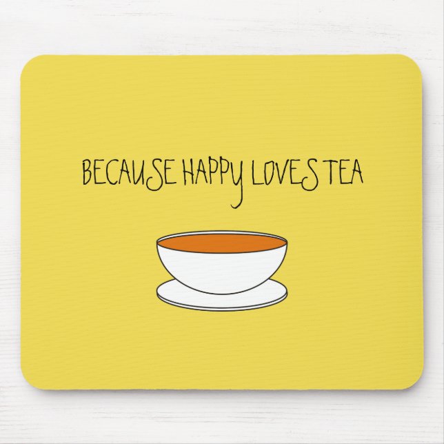 Mousepad Porque feliz ama slogan de chá, copo japonês (Frente)