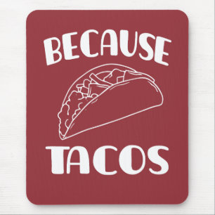Mousepad Porque os Tacos