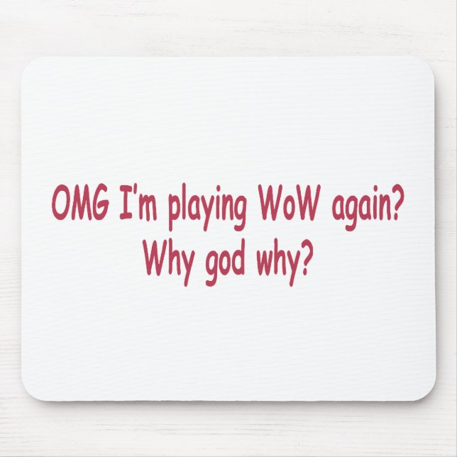 Mousepad porque wow (Frente)
