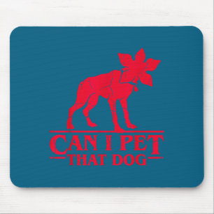Mousepad Posso acariciar esse cachorro demodog estranho mem