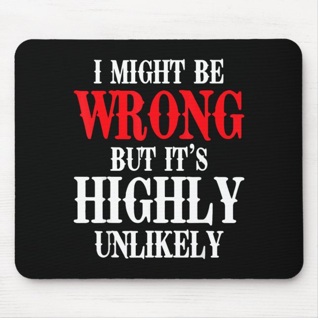 Mousepad Posso Estar Errado Mas É Altamente Improvável Sarc (Frente)
