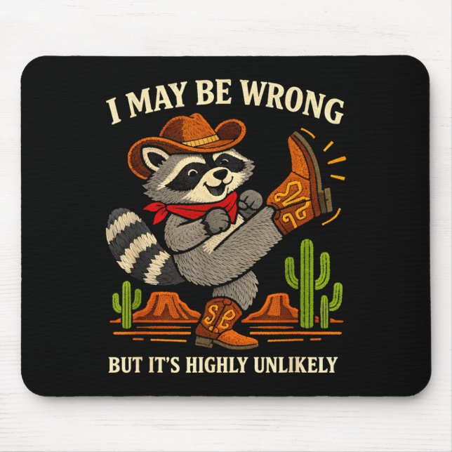 Mousepad Posso estar errado, mas improvável cowboy engraçad (Frente)