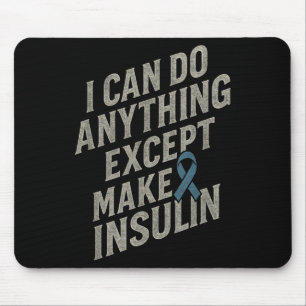 Mousepad Posso Fazer Qualquer Coisa - Diabetes Engraçados I