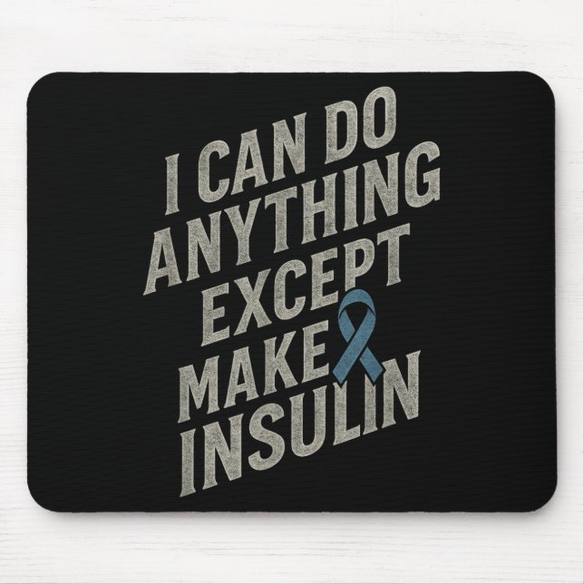Mousepad Posso Fazer Qualquer Coisa - Diabetes Engraçados I (Frente)