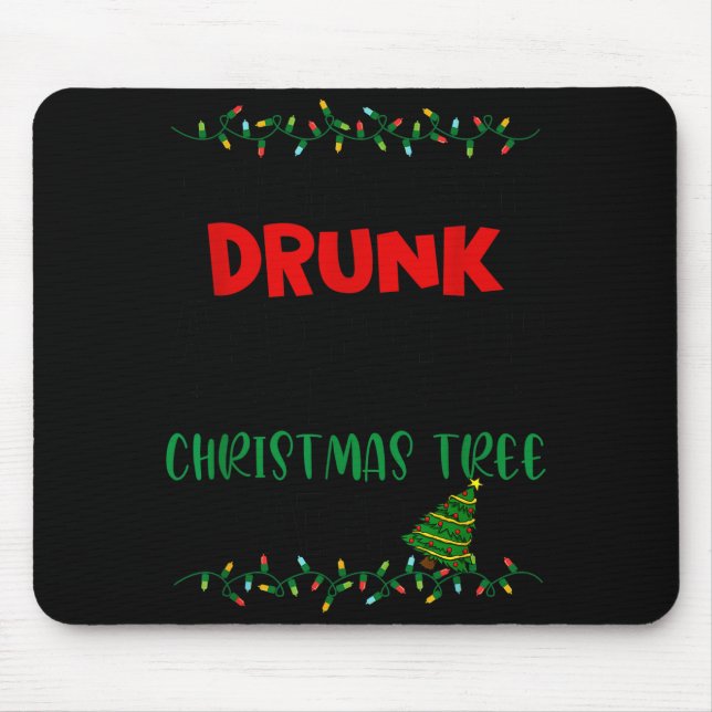 Mousepad Posso Ficar Bêbado e Arrumar Minha Árvore de Natal (Frente)