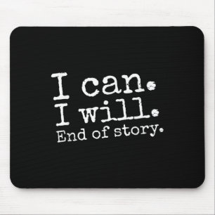 Mousepad Posso Terminar Com Afirmação Positiva Da História.