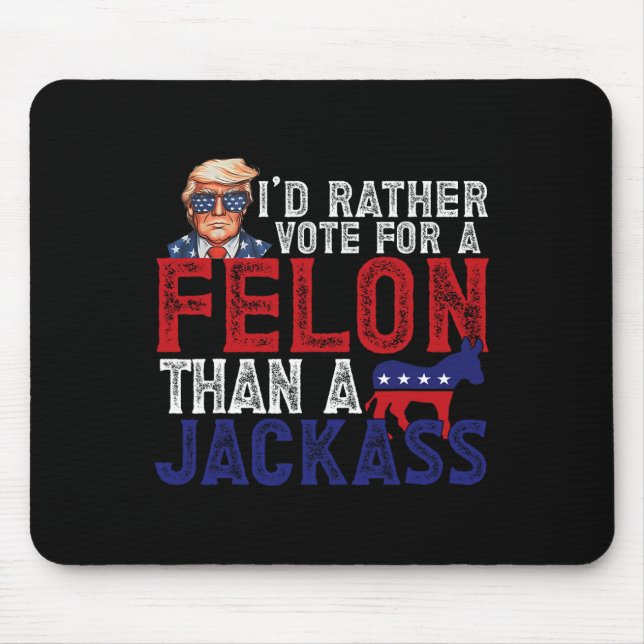 Mousepad Preferencialmente Vota Para Felon Do Que Jack Funn (Frente)