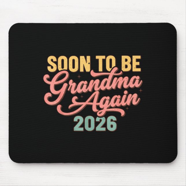 Mousepad Pregnancy Announcement Soon To Be Grandma Again 20 (Frente)